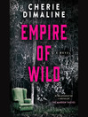 Cover image for Empire of Wild